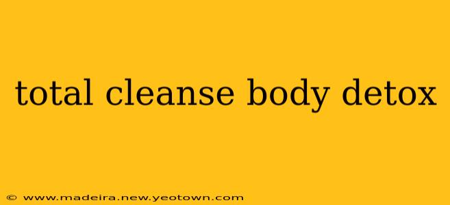 total cleanse body detox