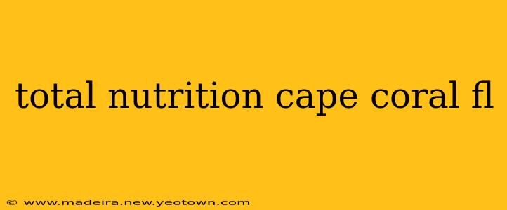 total nutrition cape coral fl