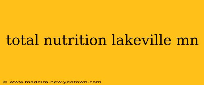 total nutrition lakeville mn