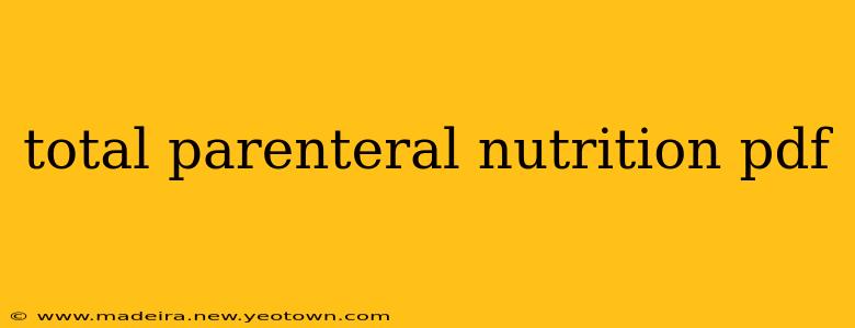 total parenteral nutrition pdf