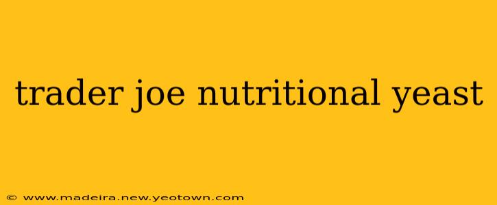 trader joe nutritional yeast