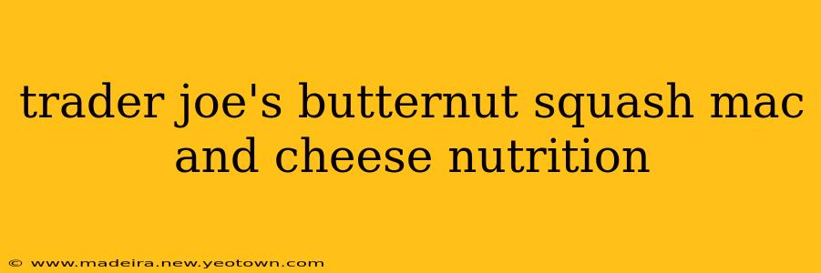 trader joe's butternut squash mac and cheese nutrition