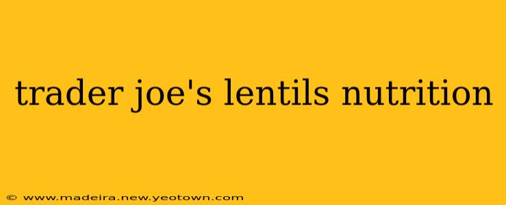 trader joe's lentils nutrition