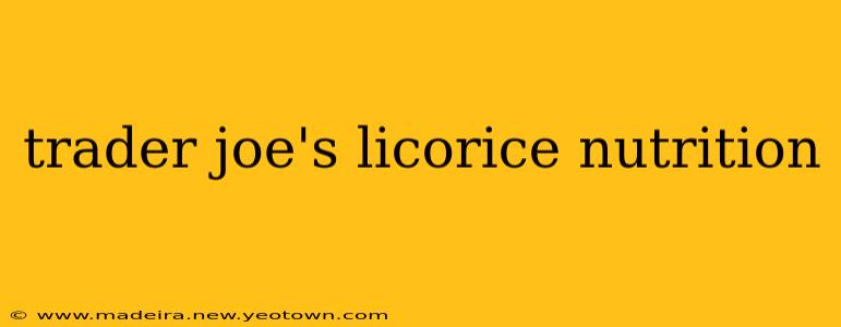 trader joe's licorice nutrition