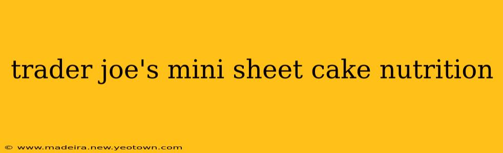 trader joe's mini sheet cake nutrition
