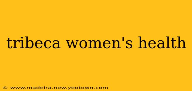 tribeca women's health