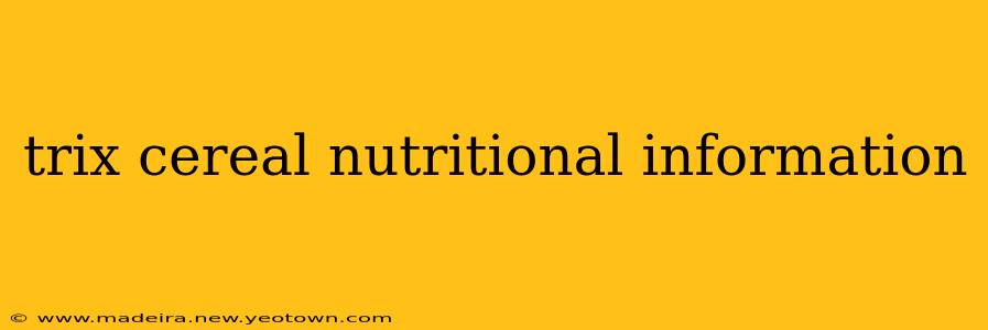 trix cereal nutritional information