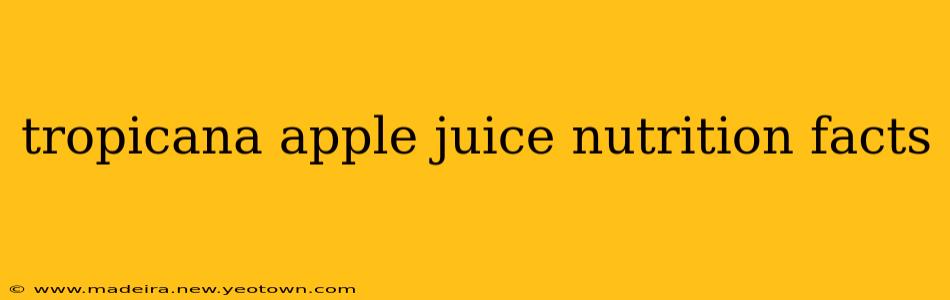 tropicana apple juice nutrition facts