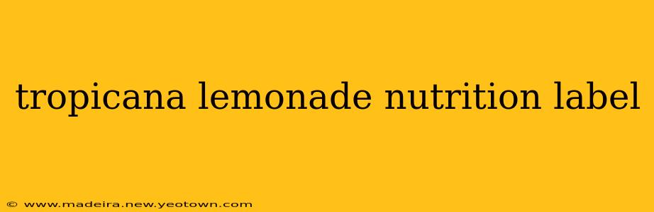 tropicana lemonade nutrition label