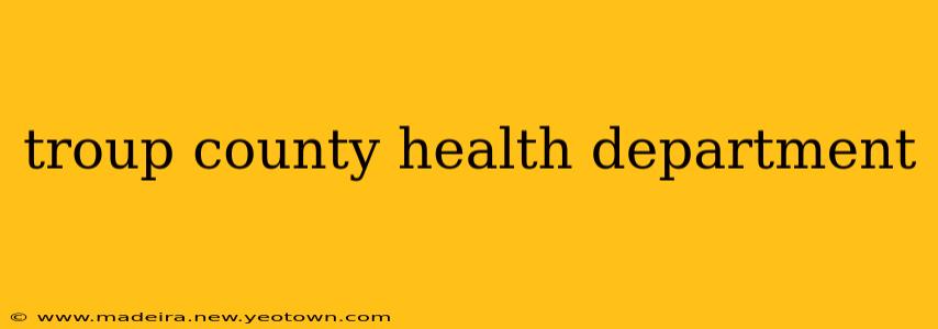 troup county health department