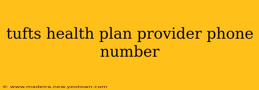 tufts health plan provider phone number