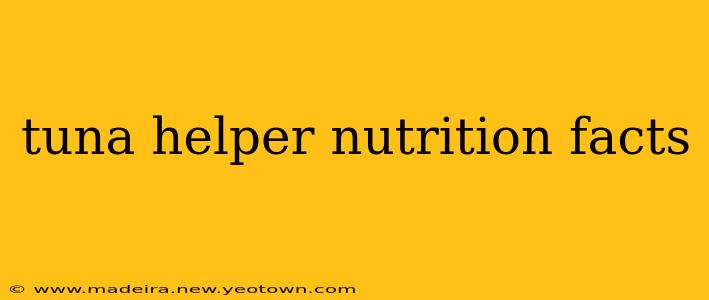 tuna helper nutrition facts
