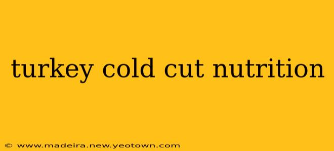 turkey cold cut nutrition