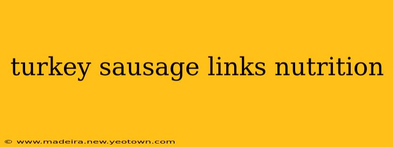 turkey sausage links nutrition