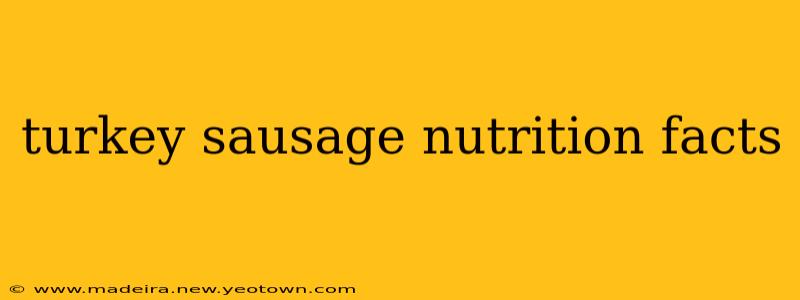 turkey sausage nutrition facts