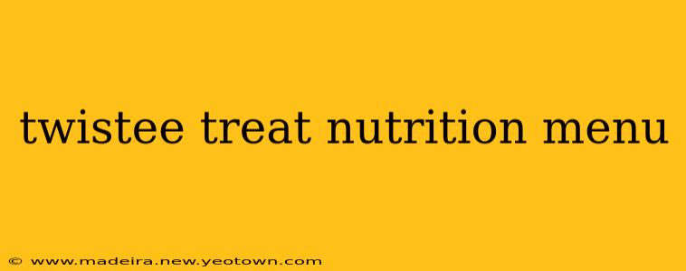 twistee treat nutrition menu