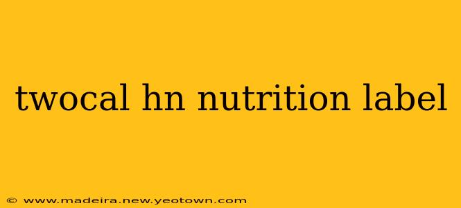 twocal hn nutrition label