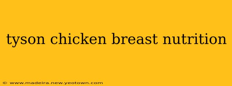 tyson chicken breast nutrition