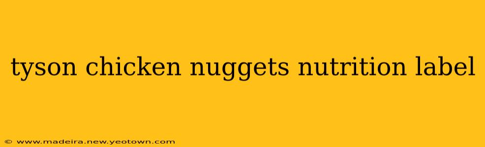 tyson chicken nuggets nutrition label