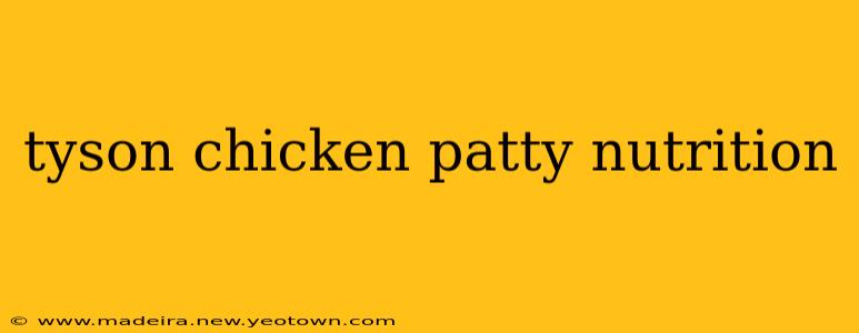 tyson chicken patty nutrition