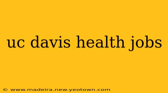 uc davis health jobs