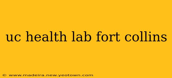 uc health lab fort collins