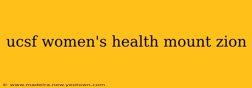 ucsf women's health mount zion