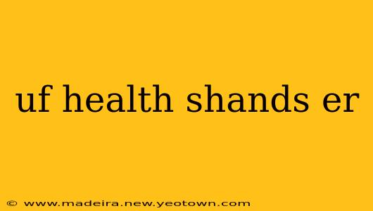uf health shands er