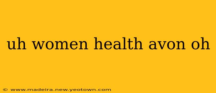 uh women health avon oh