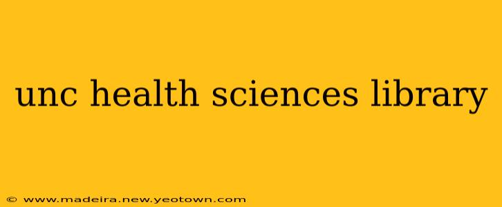 unc health sciences library