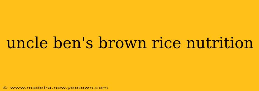 uncle ben's brown rice nutrition