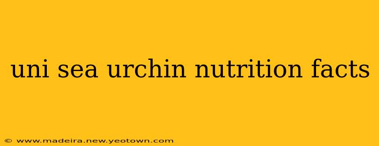 uni sea urchin nutrition facts