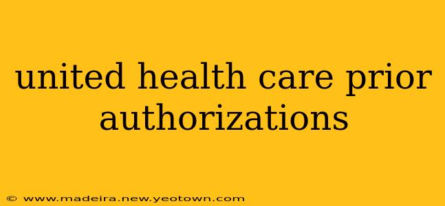 united health care prior authorizations