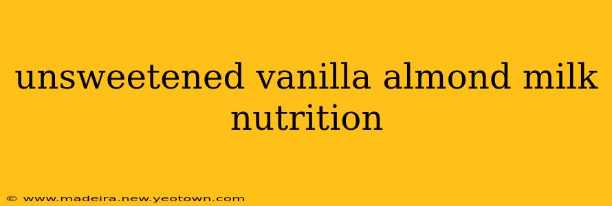 unsweetened vanilla almond milk nutrition