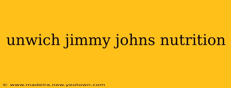 unwich jimmy johns nutrition