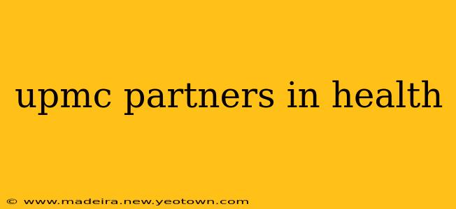 upmc partners in health