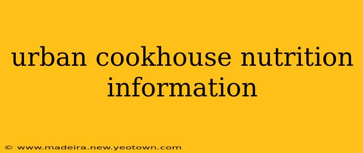urban cookhouse nutrition information
