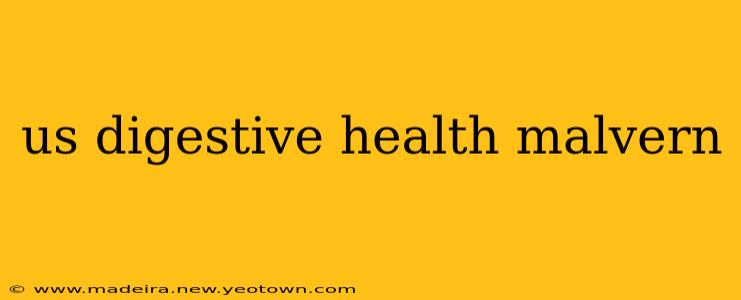 us digestive health malvern