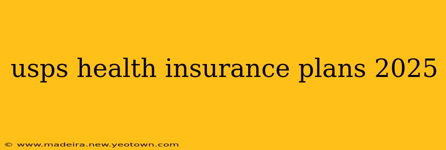 usps health insurance plans 2025