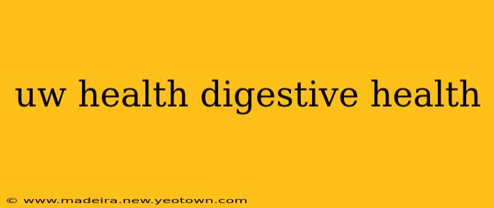 uw health digestive health