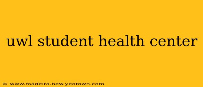 uwl student health center
