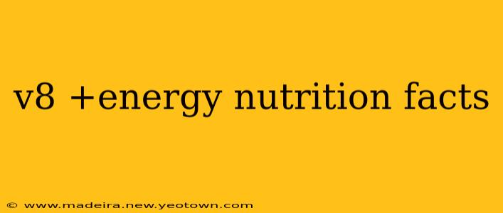 v8 +energy nutrition facts