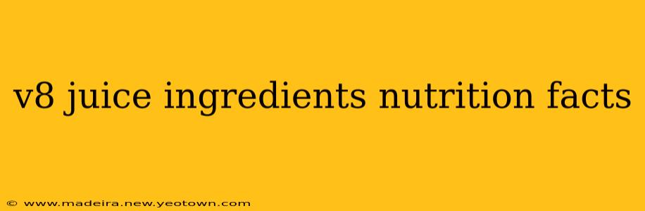 v8 juice ingredients nutrition facts