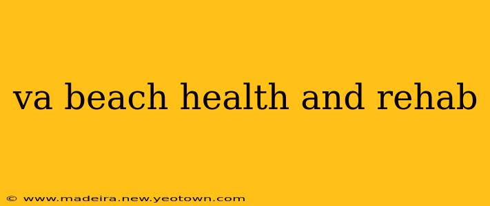va beach health and rehab