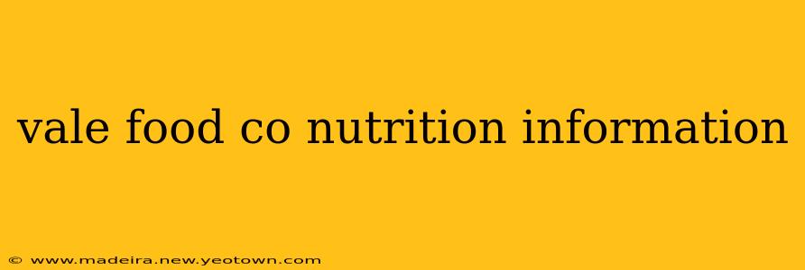 vale food co nutrition information