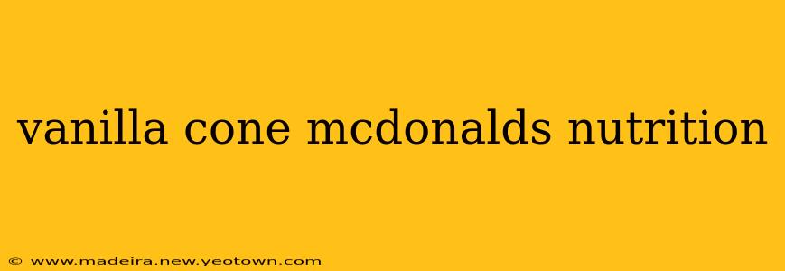 vanilla cone mcdonalds nutrition