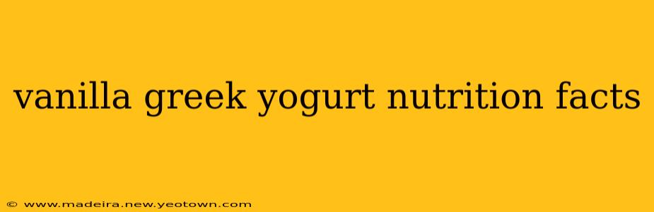 vanilla greek yogurt nutrition facts