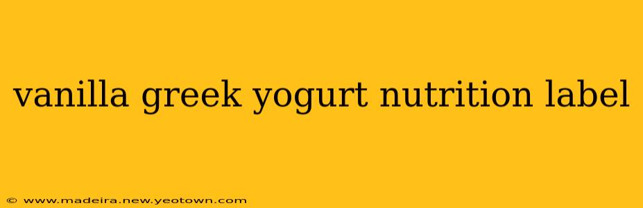 vanilla greek yogurt nutrition label