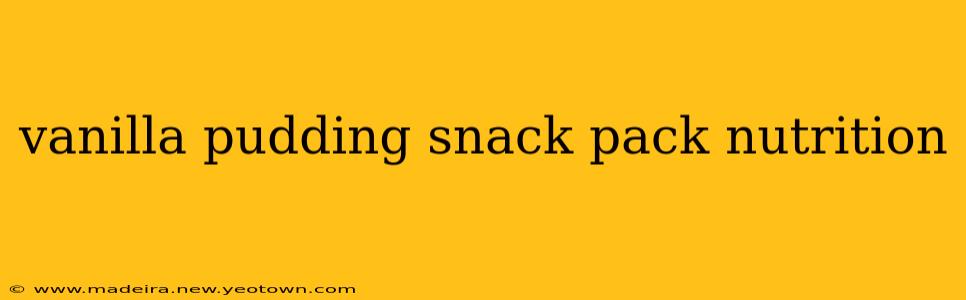 vanilla pudding snack pack nutrition