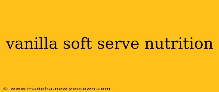 vanilla soft serve nutrition